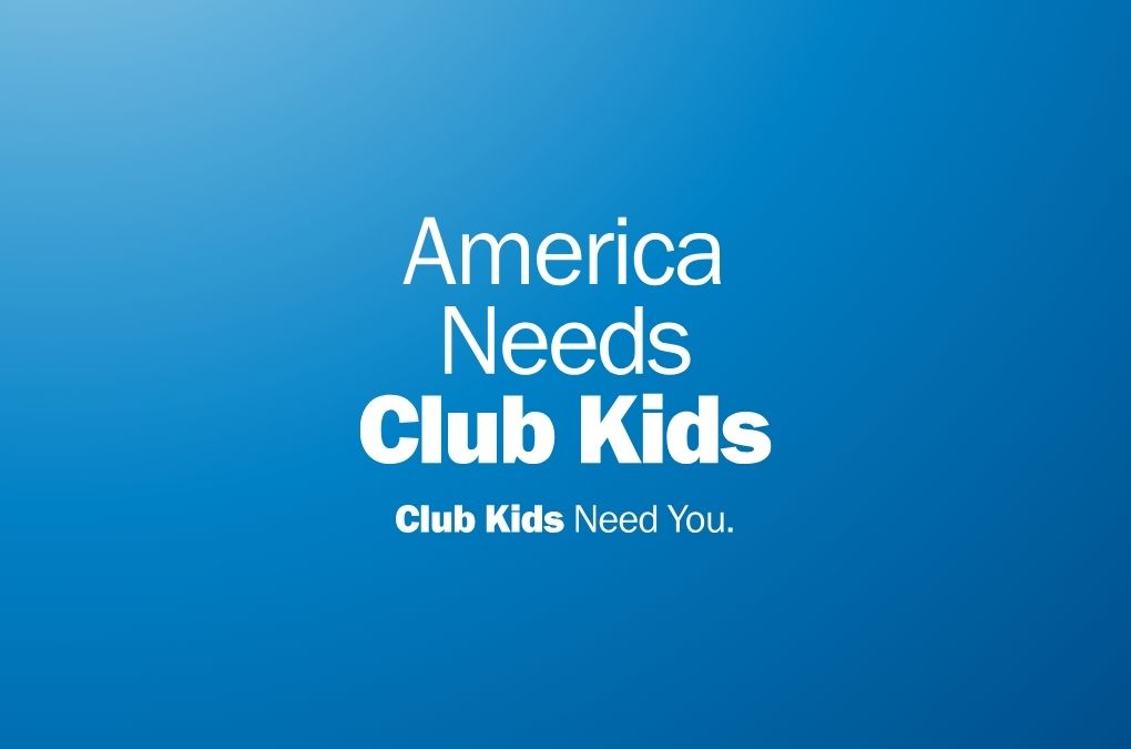 America Needs Club Kids